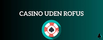 Casino Uden ROFUS Med Lav Indbetaling - Spil Ansvarligt Casino Uden ROFUS Med Lav Indbetaling - Spil Ansvarligt